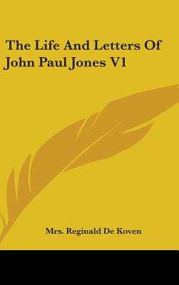 Libro The Life And Letters Of John Paul Jones V1 - De Kov...
