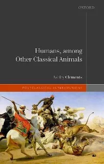 Libro Humans, Among Other Classical Animals - Ashley Clem...
