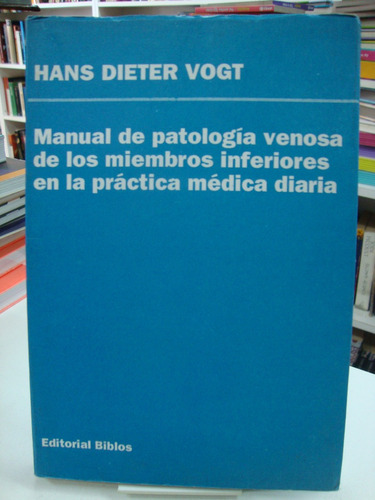 Manual De Patologia Venosa Miembros Inferiores - Dieter Vogt