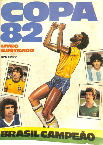 Livro Ilustrado Copa Do Mundo 82 - Rei Arte - Incompleto