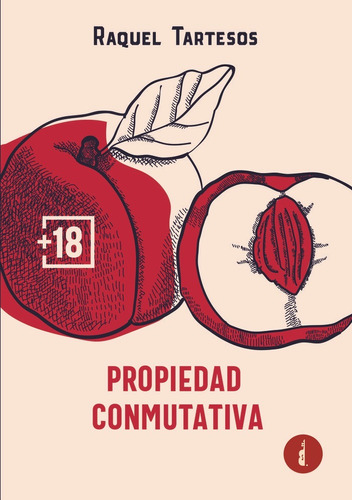 Libro La Propiedad Conmutativa - Tartesos, Raquel