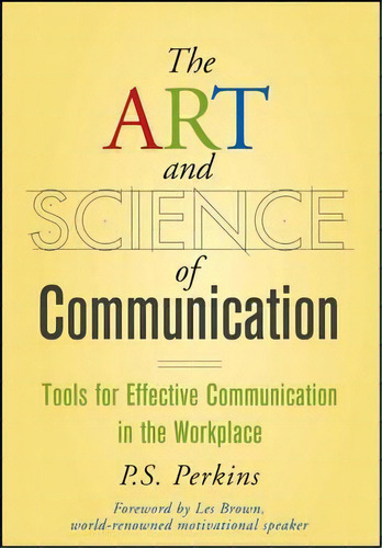 The Art And Science Of Communication, De P. S. Perkins. Editorial John Wiley Sons Ltd, Tapa Dura En Inglés