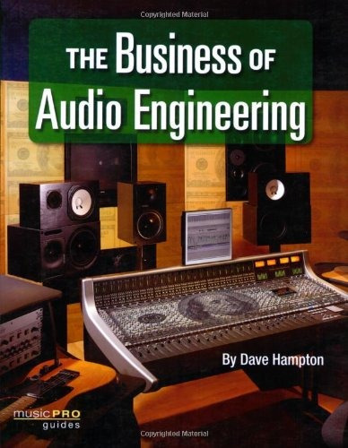 The Business Of Audio Engineering Music Pro Guides (hal Leon