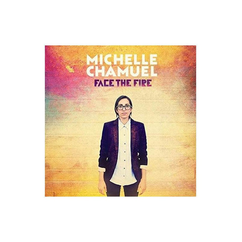 Chamuel Michelle Face The Fire Usa Import Cd Nuevo .-&&·