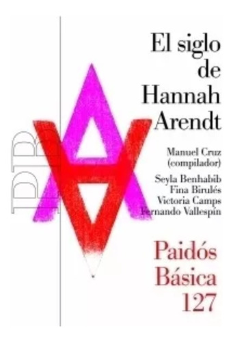 El Siglo De Hannah Arendt De Manuel Cruz - Paidós