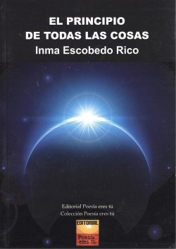 El Principio De Todas Las Cosas Escobedo Rico, Inma Editoria