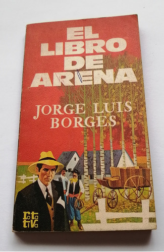 Jorge Luis Borges - El Libro De Arena (ed. 1977)