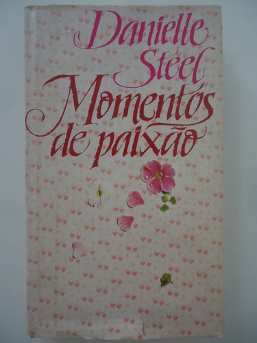 Momentos De Paixão - Danielle Steel