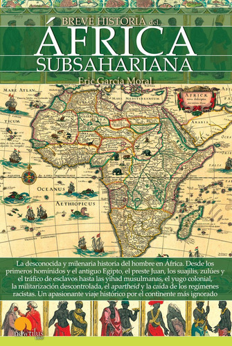 Breve Historia Del Africa Subsahariana - Garcia Moral, Eric