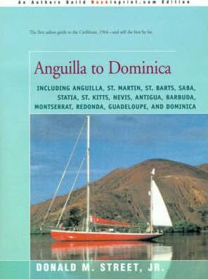 Libro Anguilla To Dominica - Jr.  Donald M Street
