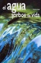 Libro Agua Sorbos De Vida, El Nuevo