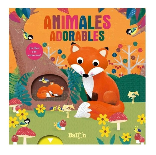 Libro Infantil Animales Adorables Con Sorpresas, Solapas