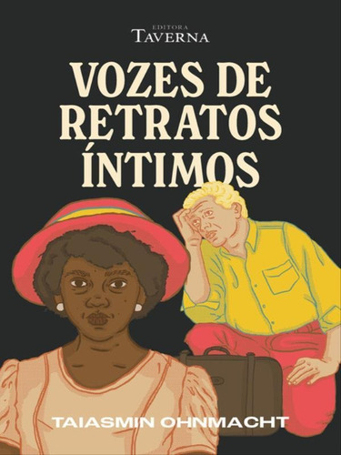 Vozes De Retratos Íntimos, De Ohmacht, Taisasmin. Editora Taverna Editora, Capa Mole Em Português