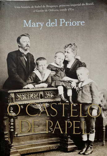 Livro O Castelo De Papel / Mary Del Priore