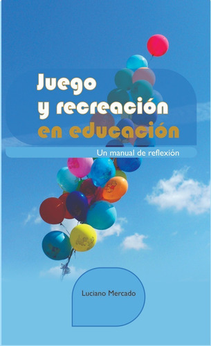 Juego Y Recreación En Educación.