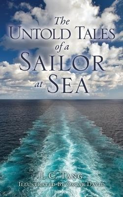 Libro The Untold Tales Of A Sailor At Sea - L C Tang