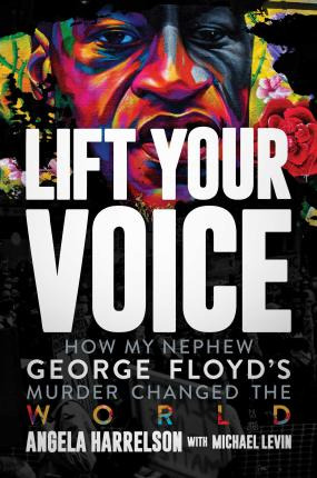 Libro Lift Your Voice : How My Nephew George Floyd's Murd...