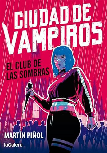 Ciudad De Vampiros 1 El Club De Las Sombras - Pinol Martin