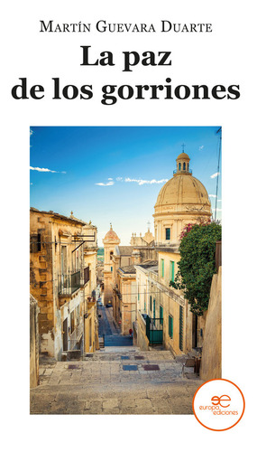 La Paz De Los Gorriones ( Libro Original )