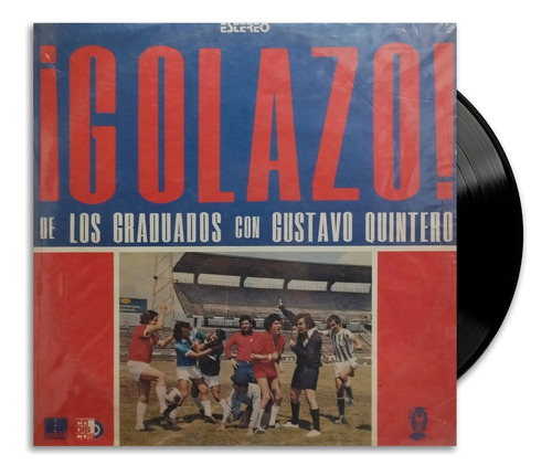 Los Graduados, Canta: Gustavo Quintero - ¡golazo! - Lp
