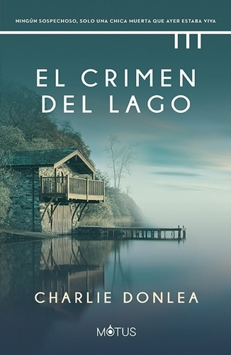 Crimen Del Lago + Casa De Los Suicidios - Donlea - 2 Libros