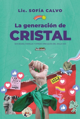 La Generacion De Cristal - Sofia Calvo, de Calvo, Sofia. Editorial Sudestada, tapa blanda en español
