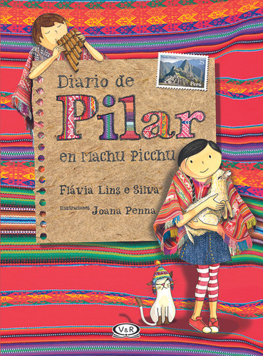 Diario De Pilar En Machu Pichu - Flavia Lins E Silva