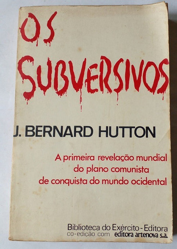 Os Subversivos - J. Bernard Hutton