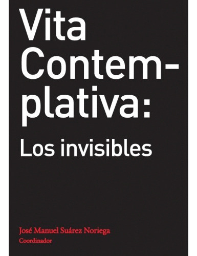 Libro- Vita Contemplativa: Los Invisibles -original
