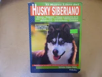 Comprar El Nuevo Libro Del Husky Siberiano Muy Buen Estado
