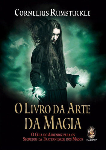 Libro Livro Da Arte Da Magia O De Rumstuckle Cornelius Madr