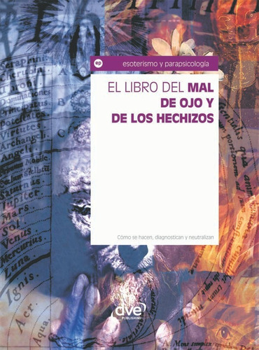 El Libro Del Mal De Ojo Y De Los Hechizos, De Vários Es. Editorial De Vecchi Ediciones, Tapa Blanda En Español, 2016