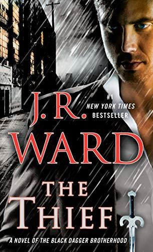 The Thief A Novel Of The Black Dagger Brotherhood, De Ward, J. R.. Editorial Ballantine Books, Tapa Blanda En Inglés, 2018