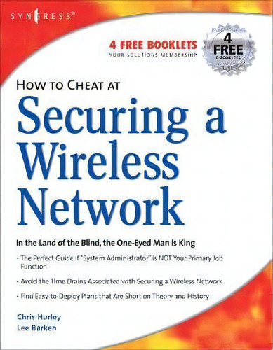 How To Cheat At Securing A Wireless Network, De Chris Hurley. Editorial Syngress Media U S, Tapa Blanda En Inglés