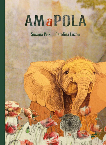 Amapola, De Peix Cruz, Susana. Editorial Thule, Tapa Dura En Español