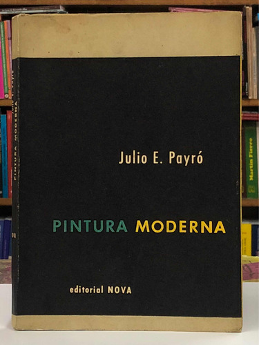 Pintura Moderna - Julio Payró - Nova