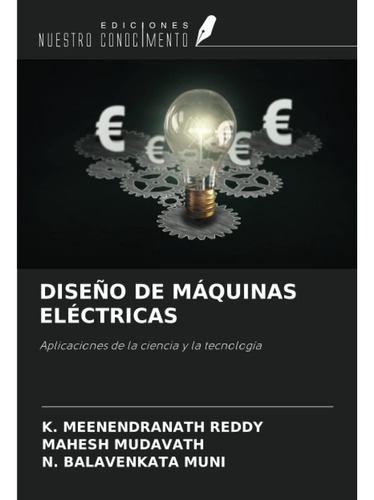 Libro: Diseño De Máquinas Eléctricas: Aplicaciones De La Cie