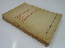 Comprar Introduccion A La Construccion Centro Estu Arquitectura 1963