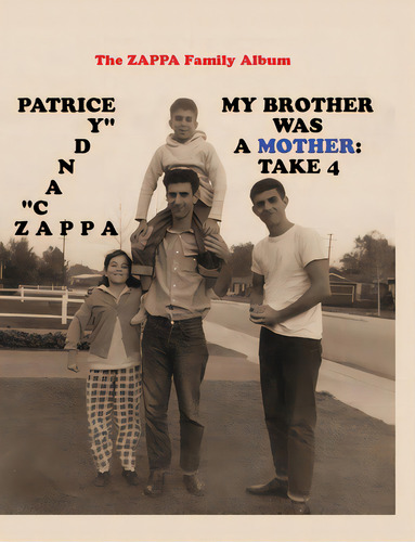 My Brother Was A Mother: Take 4, De Zappa, Patrice. Editorial Crossfire Pubn, Tapa Blanda En Inglés