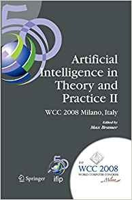 Artificial Intelligence In Theory And Practice Ii Ifip 20th 