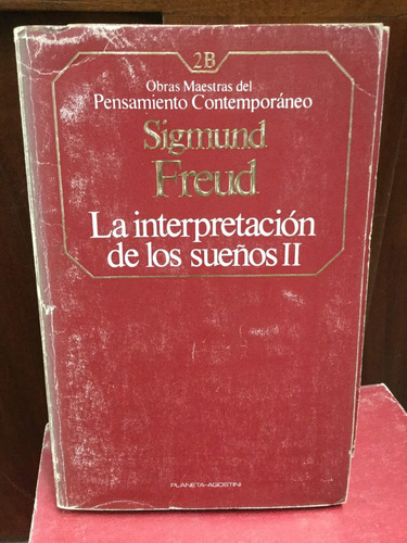 La Interpretación De Los Sueños 2 - Sigmund Freud