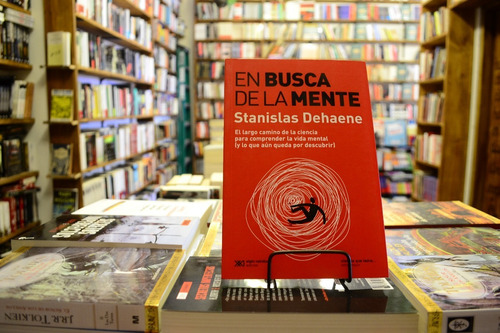 En Busca De La Mente. Stanislas Dehaene.