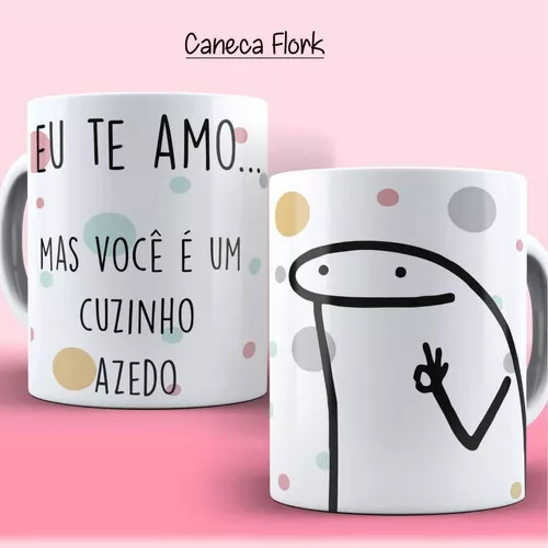 Caneca Divertida Frases Meme Flork