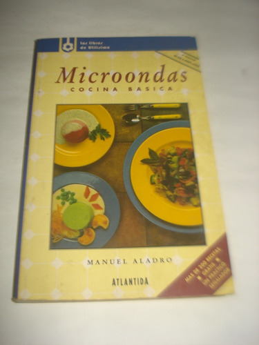 Microondas Cocina Básica - Manuel Aladro - Utilisima