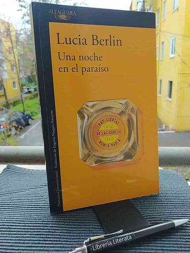 Una Noche En El Paraíso Lucia Berlin Alfaguara, Traducción D