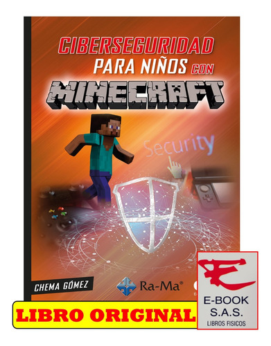 Ciberseguridad Para Niños Con Minecraft, De Chema Gómez. Editorial Ediciones De La U, Tapa Blanda En Español, 2023