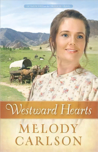 Westward Hearts, De Melody A. Carlson. Editorial Harvest House Publishers U S, Tapa Blanda En Inglés