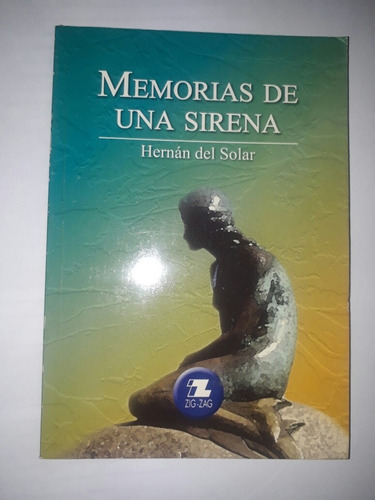 Libro Memorias De Una Sirena - Hernán Del Solar