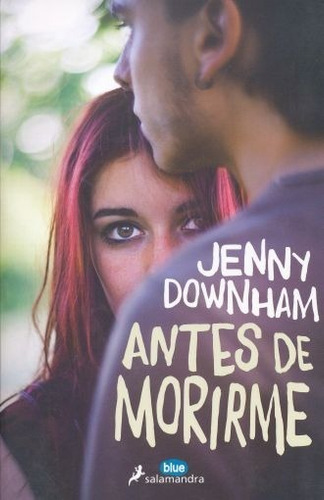 Antes De Morirme - Jenny Downham - Nuevo - Original Sellado