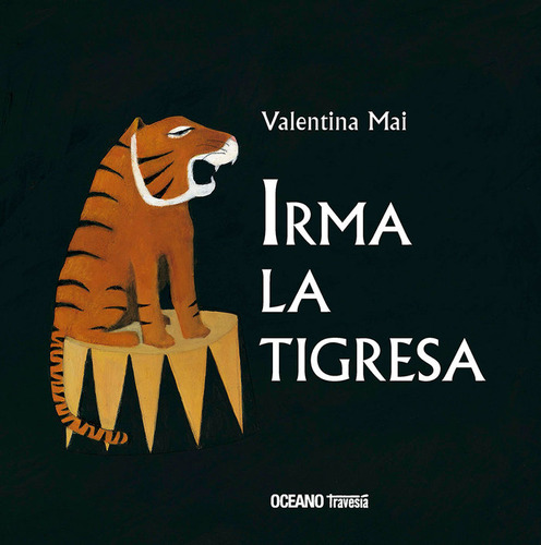 Irma La Tigresa - Mai, Valentina